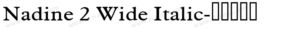 Nadine 2 Wide Italic字体转换